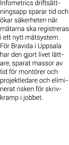 Infometrics drifts ttningsapp sparar tid och  kar s kerheten n r m tarna ska registreras i ett nytt m tsystem  F r Br   