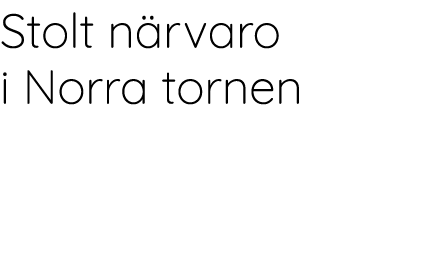 Stolt n rvaro i Norra tornen 